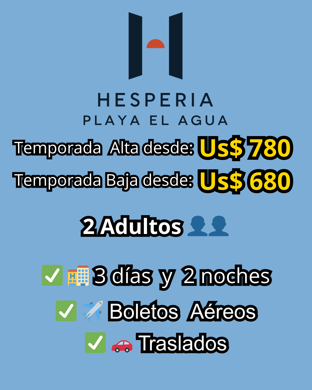 Paquete Todo Incluido para Hotel Hesperia Playa el Agua
