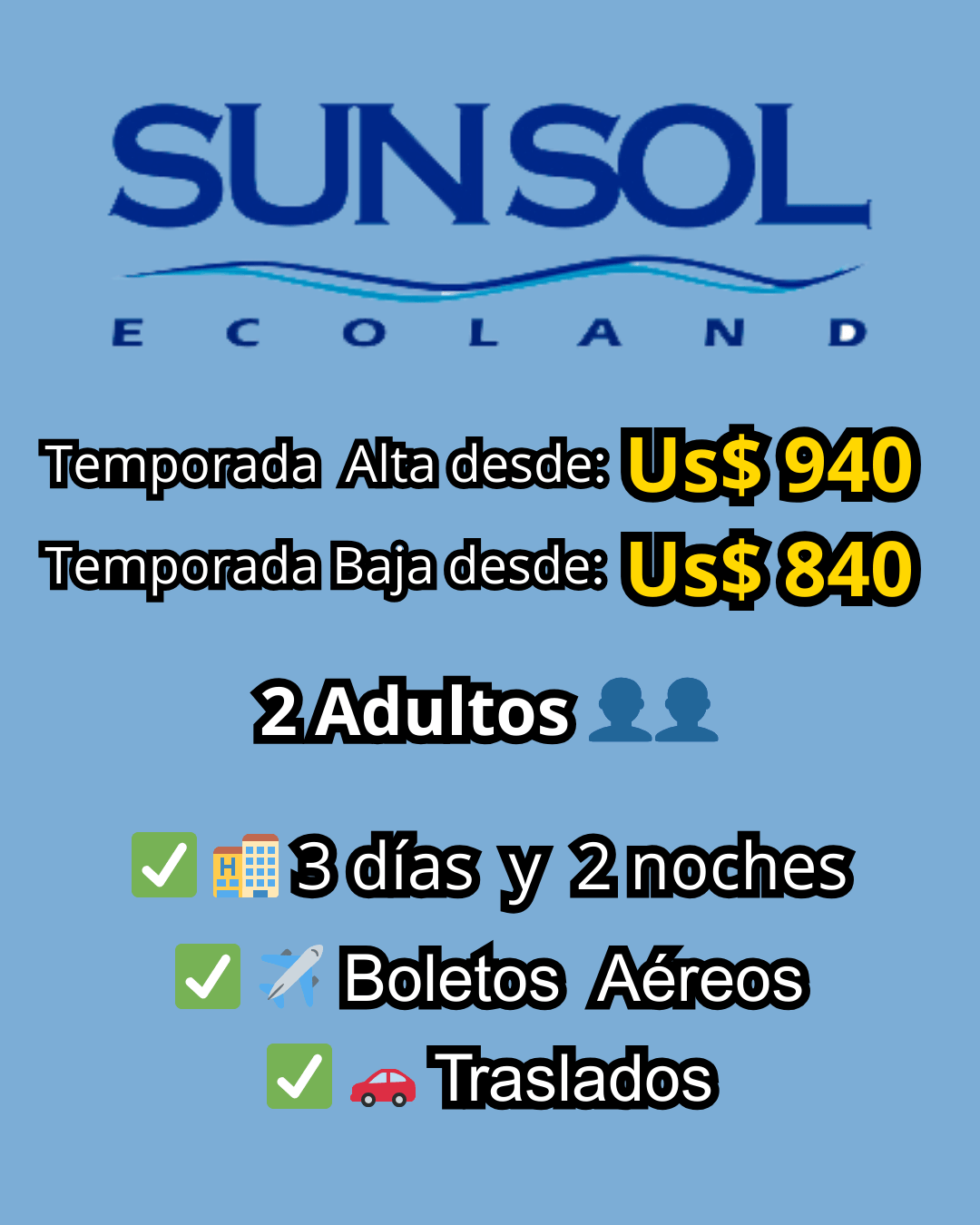 Paquete Todo Incluido para Hotel Sun Sol Ecoland